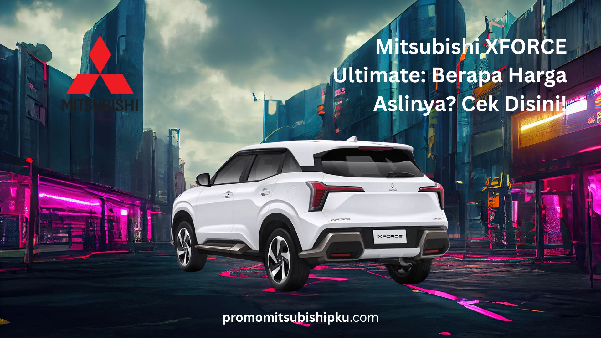 mitsubishi xforce ultimate harga
